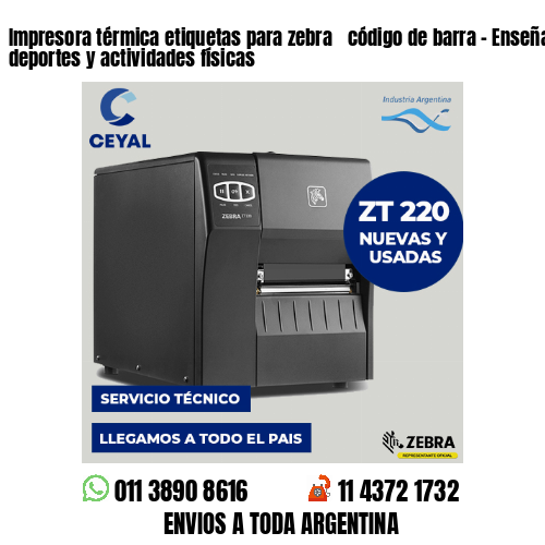 Impresora térmica etiquetas para zebra  código de barra – Enseñanza de deportes y actividades físicas